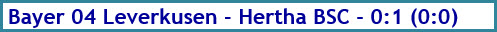 Bayer 04 Leverkusen - Hertha BSC - 0:1 (0:0) - Spielergebnis - Dezember 2019
