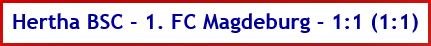 Hertha BSC - 1. FC Magdeburg - 1:1 (1:1) - Spielergebnis - April - 2025 Hertha BSC - 1. FC Magdeburg - 1:1 (1:1) - Spielergebnis - April - 2025