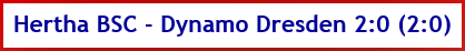 Hertha BSC – Dynamo Dresden - 2:0 (2:0) - Spielergebnis - November - 2025