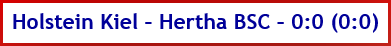 Holstein Kiel – Hertha BSC – 0:0 (0:0) - Spielergebnis - Oktober - 2026
